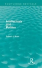 Intellectuals and Politics (Routledge Revivals) - Book