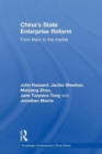 China's State Enterprise Reform : From Marx to the Market - Book