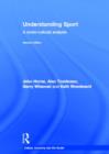 Understanding Sport : A socio-cultural analysis - Book