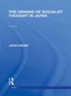 The Origins of Socialist Thought in Japan - Book