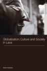 Globalization, Culture and Society in Laos - Book