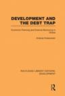 Development and the Debt Trap : Economic Planning and External Borrowing in Ghana - Book