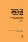 Population, Health and Nutrition in the Sahel : Issues in the Welfare of Selected West African Communities - Book