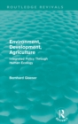 Environment, Development, Agriculture : Integrated Policy Through Human Ecology - Book