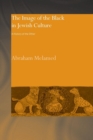 The Image of the Black in Jewish Culture : A History of the Other - Book