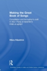 Making the Great Book of Songs : Compilation and the Author's Craft in Abu I-Faraj al-Isbahani's Kitab al-aghani - Book