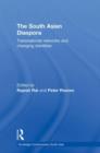 The South Asian Diaspora : Transnational networks and changing identities - Book