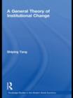 A General Theory of Institutional Change - Book