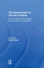 The Government of Chronic Poverty : From the politics of exclusion to the politics of citizenship? - Book