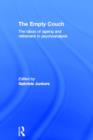The Empty Couch : The taboo of ageing and retirement in psychoanalysis - Book