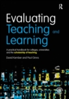 Evaluating Teaching and Learning : A practical handbook for colleges, universities and the scholarship of teaching - Book