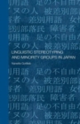 Linguistic Stereotyping and Minority Groups in Japan - Book