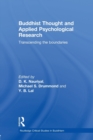 Buddhist Thought and Applied Psychological Research : Transcending the Boundaries - Book