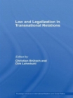 Law and Legalization in Transnational Relations - Book