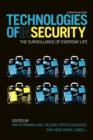 Technologies of InSecurity : The Surveillance of Everyday Life - Book