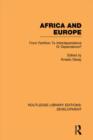Africa and Europe : From Partition to Independence or Dependence? - Book