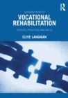 Introduction to Vocational Rehabilitation : Policies, Practices and Skills - Book
