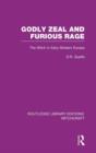 Godly Zeal and Furious Rage (RLE Witchcraft) : The Witch in Early Modern Europe - Book