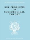 Key Problems of Sociological Theory - Book