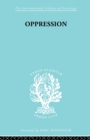 Oppression : A Study in Social and Criminal Psychology - Book