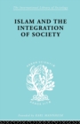 Islam and the Integration of Society - Book
