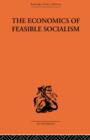 The Economics of Feasible Socialism - Book
