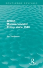 British Macroeconomic Policy since 1940 (Routledge Revivals) - Book