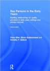 Key Persons in the Early Years : Building relationships for quality provision in early years settings and primary schools - Book