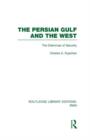 The Persian Gulf and the West (RLE Iran D) - Book