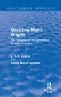 Unveiling Man's Origins (Routledge Revivals) : Ten Decades of Thought About Human Evolution - Book