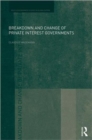 Breakdown and Change of Private Interest Governments - Book