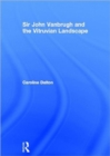 Sir John Vanbrugh and the Vitruvian Landscape - Book