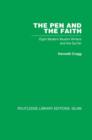 The Pen and the Faith : Eight Modern Muslim Writers and the Qur'an - Book