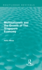 Multinationals and the Growth of the Singapore Economy - Book