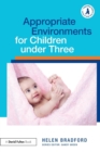 Appropriate Environments for Children under Three - Book
