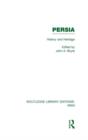 Persia (RLE Iran A) : History and Heritage - Book