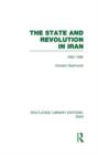 The State and Revolution in Iran (RLE Iran D) - Book