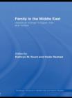 Family in the Middle East : Ideational change in Egypt, Iran and Tunisia - Book