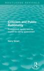Criticism and Public Rationality (Routledge Revivals) : Proffesional Rigidity and the Search for Caring Government - Book