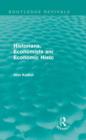 Historians, Economists, and Economic History (Routledge Revivals) - Book