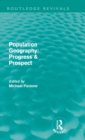 Population Geography: Progress & Prospect (Routledge Revivals) - Book