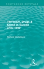 Terrorism, Drugs & Crime in Europe after 1992 - Book