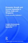 Economic Growth and Income Inequality in China, India and Singapore : Trends and Policy Implications - Book