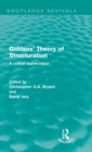 Giddens' Theory of Structuration : A Critical Appreciation - Book