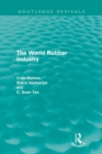 The World Rubber Industry (Routledge Revivals) - Book