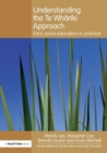 Understanding the Te Whariki Approach : Early years education in practice - Book