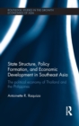 State Structure, Policy Formation, and Economic Development in Southeast Asia : The Political Economy of Thailand and the Philippines - Book