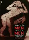 When Men Were Men : Masculinity, Power and Identity in Classical Antiquity - Book