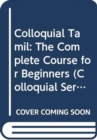 Colloquial Tamil : The Complete Course for Beginners - Book