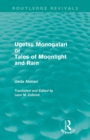 Ugetsu Monogatari or Tales of Moonlight and Rain (Routledge Revivals) : A Complete English Version of the Eighteenth-Century Japanese collection of Tales of the Supernatural - Book
